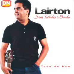 Tudo de Bom - Lairton