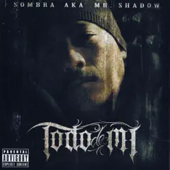 Todo De Mi - Mr. Shadow Todo De Mi - Mr. Shadow