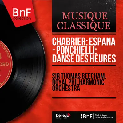 Chabrier: España - Ponchielli: Danse des heures (Mono Version) - Single - Royal Philharmonic Orchestra