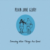 Plain Jane Glory - The Road