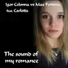 The Sound of My Romance (feat. Carlotta) - EP album lyrics, reviews, download