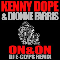 On & On (Dj E-Clyps Remix) - EP - Dionne Farris On & On (Dj E-Clyps Remix) - EP - Dionne Farris