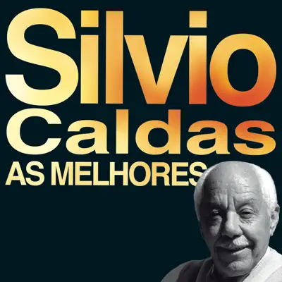 As Melhores - Silvio Caldas