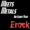 Meets Metal Vol. 1 (The Early Year) album lyrics, reviews, download