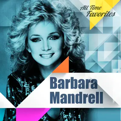 All Time Favorites: Barbara Mandrell - Barbara Mandrell
