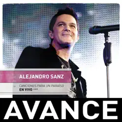 Canciones para un paraiso en vivo - Avance - EP - Alejandro Sanz