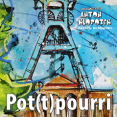 Pot(T)Pourri - Hausmeister Anton Klopotek