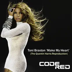 Make My Heart (The Quentin Harris Reproduction) - Single - Toni Braxton
