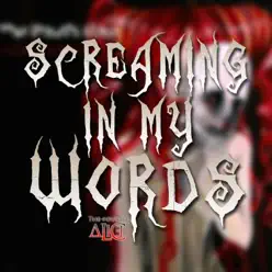 Screaming in My Words - Single - The Fourth Alice Screaming in My Words - Single - The Fourth Alice