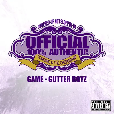 Gutter Boyz (OG Ron C Chopped Up Not Slopped Up Version) - Single - The Game