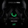 Stream & download Eyes On You - Single