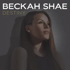 Destiny by Beckah Shae album reviews, ratings, credits