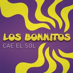 Cae el Sol - Single - Los Bonnitos