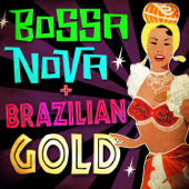 Bossa Nova & Brazilian Gold - Vários intérpretes