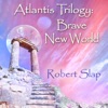 Atlantis Trilogy: Brave New World
