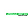 Lord Have Your Way - Single