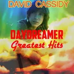 Daydreamer - The Greatest Hits - David Cassidy