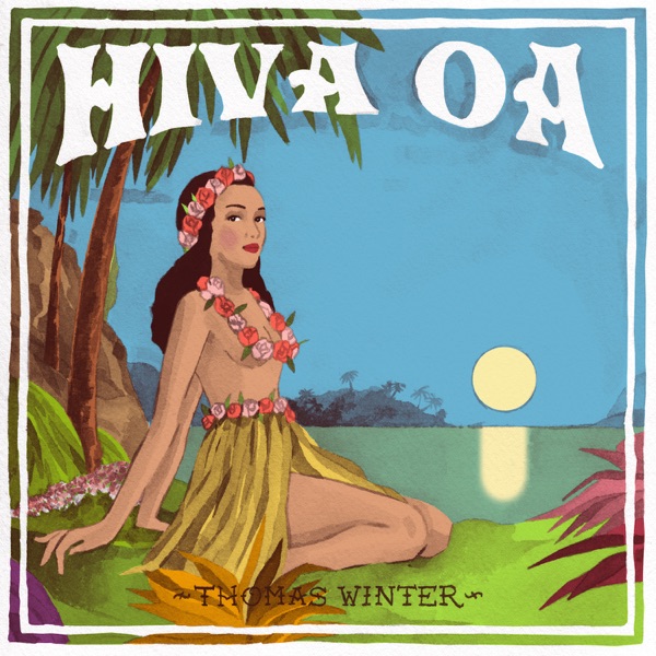 Hiva Oa - Single (feat. Alka & Molecule) - Single - Thomas Winter