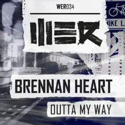 Outta My Way - Single - Brennan Heart