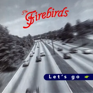 télécharger l'album The Firebirds - Lets Go