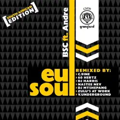 Eu Soul (feat. Andre) (South African Edition) - Bsc Eu Soul (feat. Andre) (South African Edition) - Bsc