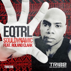 Souldynamic - EQTRL (feat. Roland Clark)