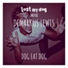 demarkus lewis - When I Get What I Want