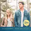 Stream & download Mississippi, Take Me Home