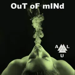 Out of Mind - EP by Alu album reviews, ratings, credits
