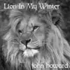 Lion In My Winter - Single album lyrics, reviews, download