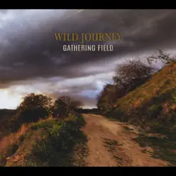 Wild Journey - The Gathering Field Wild Journey - The Gathering Field