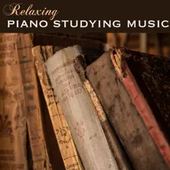 Relaxing Piano Studying Music - Classical Piano New Age To Study By & Practice Meditation by Study Music Specialists album reviews, ratings, credits