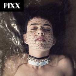 Pixx - A Way To Say Goodbye