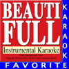 Beautiful (Originally Performed By Carly Rae Jepsen and Justin Bieber) [Instrumental Karaoke With Background Voice] - Karaoke Favorite