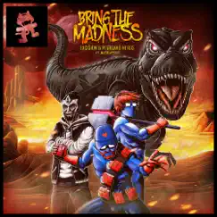Bring the Madness (feat. Mayor Apeshit) - Single by Excision & Pegboard Nerds album reviews, ratings, credits