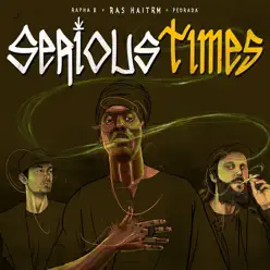 Serious Times - Ras Haitrm Serious Times - Ras Haitrm