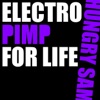 Electro Pimp for Life - Single