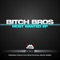 Most Wanted (Steel Grooves Remix) - Bitch Bros lyrics