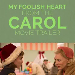 My Foolish Heart (From the "Carol" Movie Trailer) [Remastered] - Single - Margaret Whiting