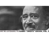 We're Listening to Harry "Sweets" Edison, Vol. 3 artwork