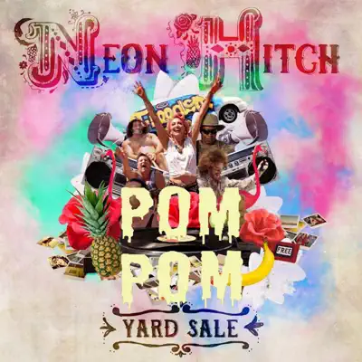 Yard Sale (PomPom Remix) - Single - Neon Hitch