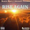 Rise Again (feat. Black Mikey) - Single album lyrics, reviews, download