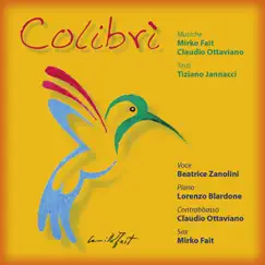 Colibrì (feat. Lorenzo Blardone) - Single by Beatrice Zanolini, Tiziano Jannacci, Mirko Fait & Claudio ottaviano album reviews, ratings, credits