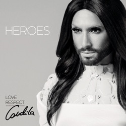 Conchita Wurst - Heroes