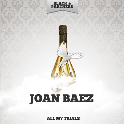 All My Trials - Joan Baez