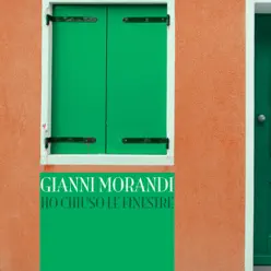 Ho chiuso le finestre - Single - Gianni Morandi