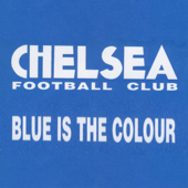Blue Is the Colour (Original Instrumental) - Chelsea Football Club