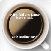 Cafe Backing Band - Mary, Did You Know? (Backing Track Instrumental Version)