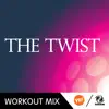 The Twist (The Factory Team Workout Mix) - Single album lyrics, reviews, download