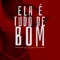 Ela É Tudo de Bom - Mc Guino lyrics